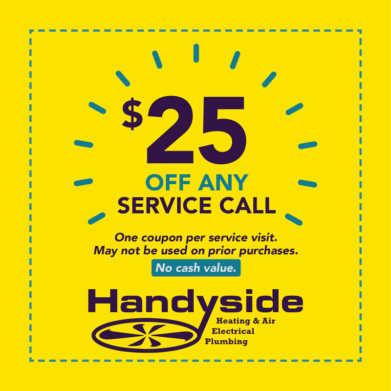 Handyside $25 off service call coupon.