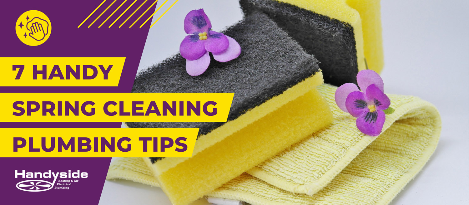 7 Handy spring cleaning plumbing tips