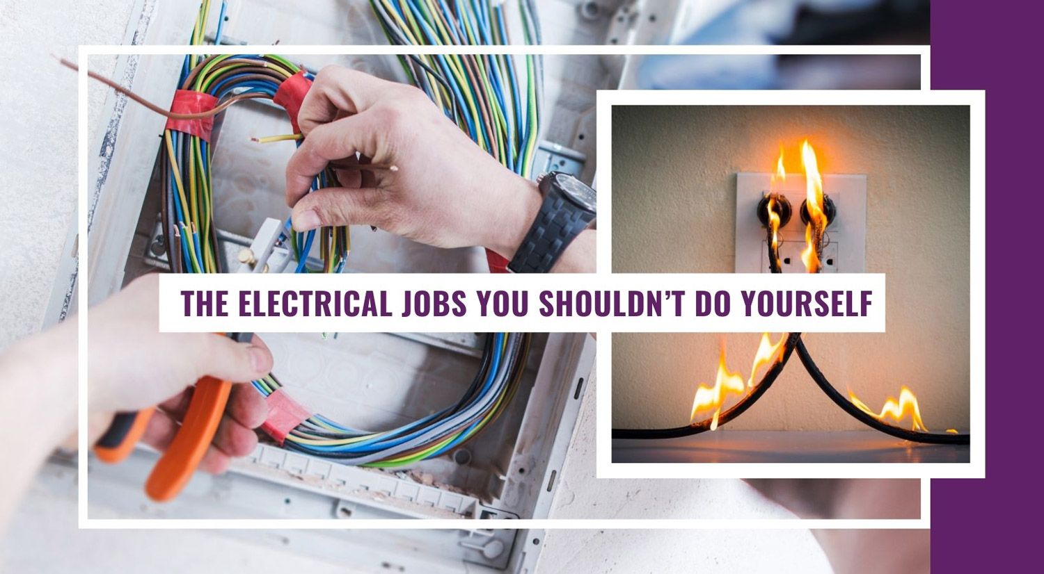 The Electrical Jobs You Shouldn’t Do Yourself