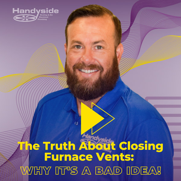 video the truth about closing furnace vents