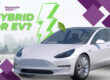 Hybrid or EV: Which Is Right for You?